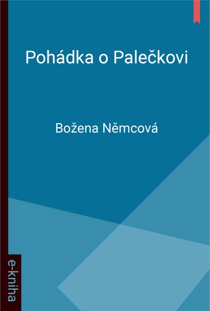 E-kniha Pohádka o Palečkovi - Božena Němcová