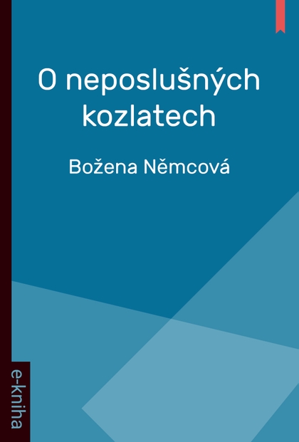 E-kniha O neposlušných kozlatech - Božena Němcová