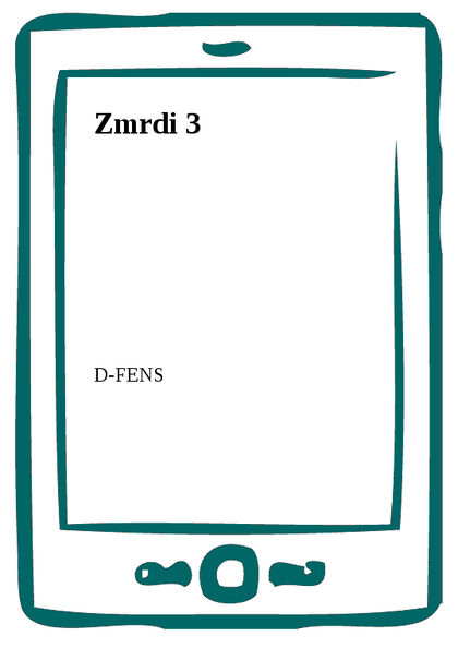E-kniha Zmrdi 3 -  D-FENS
