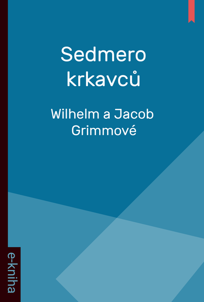 E-kniha Sedmero krkavců - Wilhelm a Jacob Grimmové