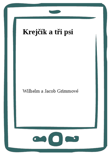 E-kniha Krejčík a tři psi - Wilhelm a Jacob Grimmové