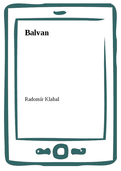E-kniha Balvan - Radomír Klabal