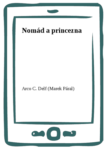E-kniha Nomád a princezna - Arco C. Delf