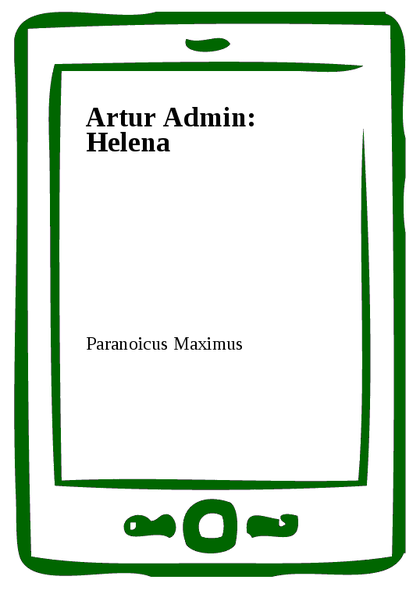 E-kniha Artur Admin: Helena -  Paranoicus