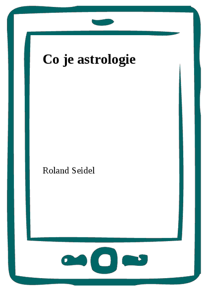 E-kniha Co je astrologie - Roland Seidel