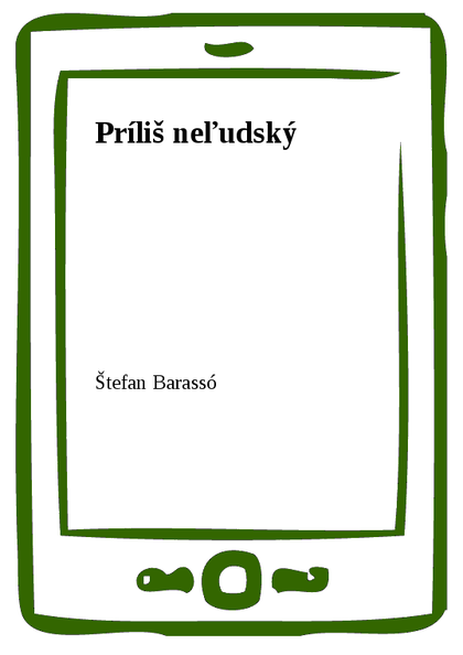 E-kniha Príliš neľudský - Štefan Barassó