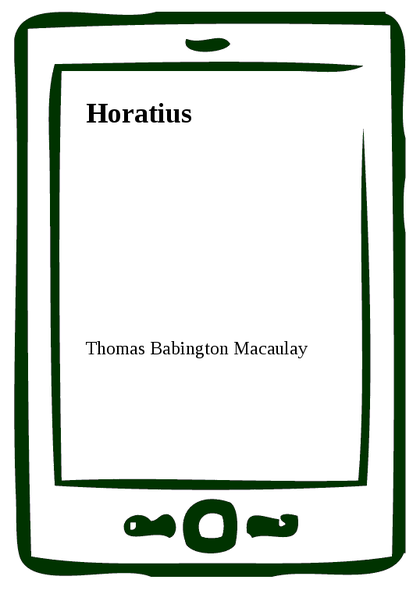 E-kniha Horatius - Thomas Babington Macaulay