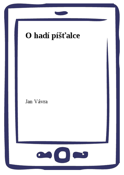E-kniha O hadí píšťalce - Jan Vávra