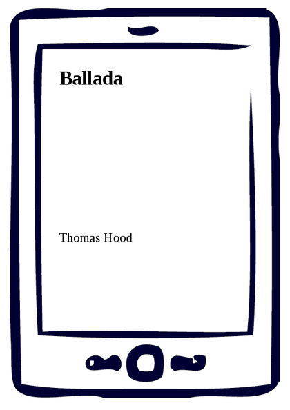E-kniha Ballada - Thomas Hood