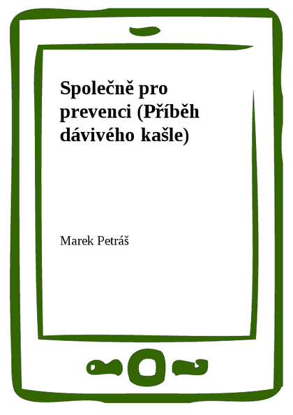 E-kniha Společně pro prevenci (Příběh dávivého kašle) - Marek Petráš