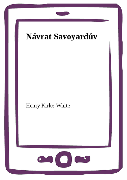 E-kniha Návrat Savoyardův - Henry Kirke-White