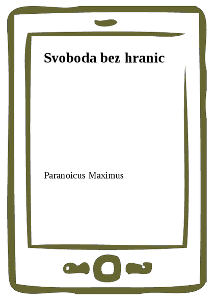E-kniha Svoboda bez hranic -  Paranoicus