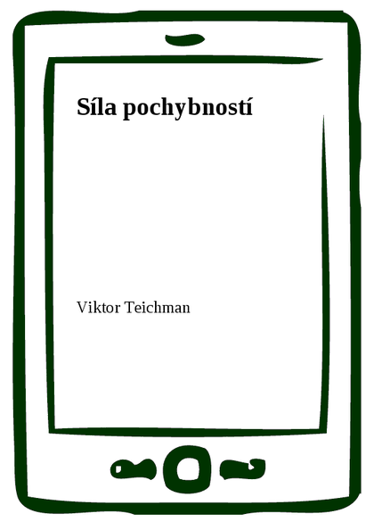 E-kniha Síla pochybností - Viktor Teichman