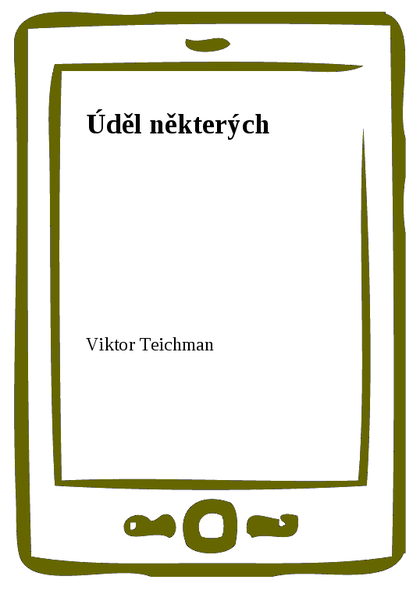 E-kniha Úděl některých - Viktor Teichman