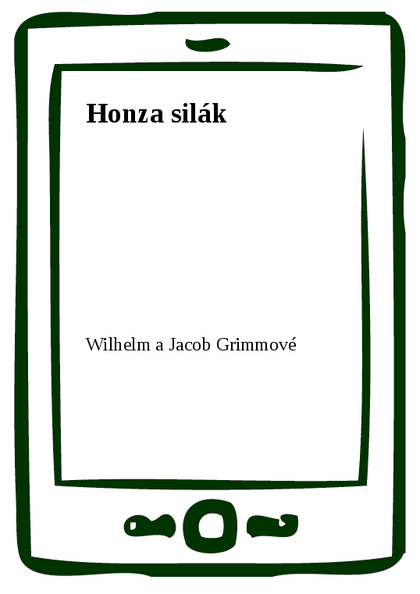 E-kniha Honza silák - Wilhelm a Jacob Grimmové