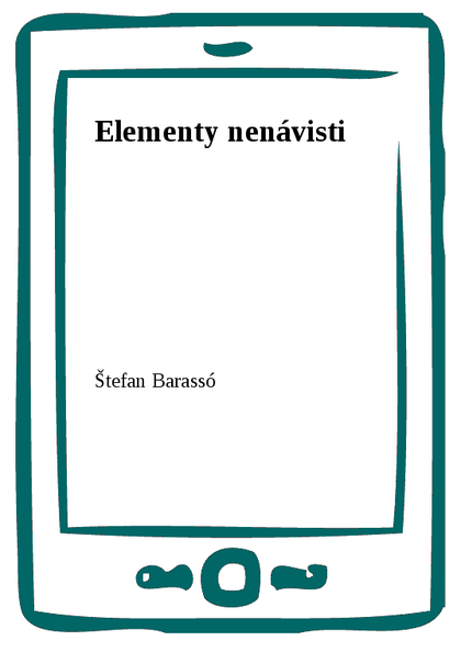 E-kniha Elementy nenávisti - Štefan Barassó