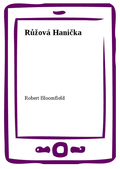 E-kniha Růžová Hanička - Robert Bloomfield