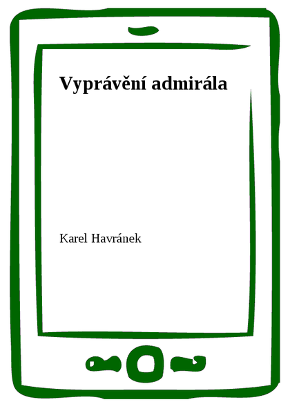 E-kniha Vyprávění admirála - Karel Havránek