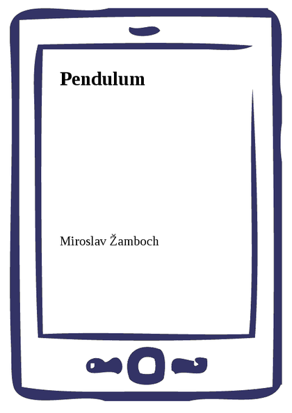 E-kniha Pendulum - Miroslav Žamboch