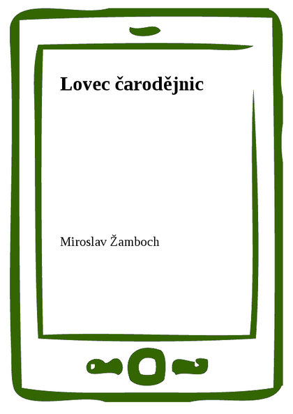 E-kniha Lovec čarodějnic - Miroslav Žamboch