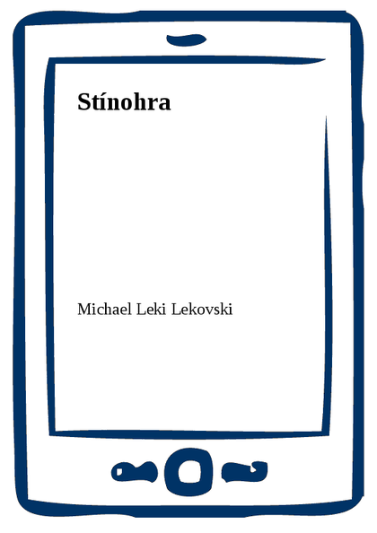E-kniha Stínohra - Michael Leki Lekovski