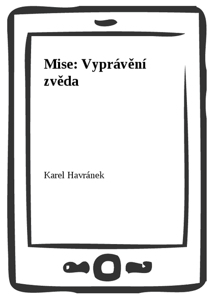 E-kniha Mise: Vyprávění zvěda - Karel Havránek