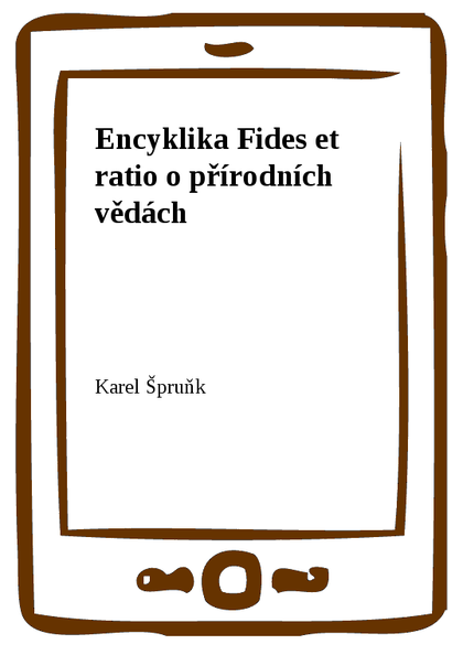 E-kniha Encyklika Fides et ratio o přírodních vědách - Karel Špruňk