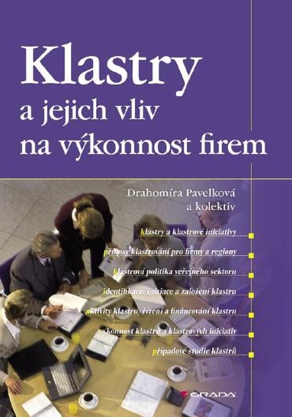 E-kniha Klastry a jejich vliv na výkonnost firem - Drahomíra Pavelková, kolektiv a