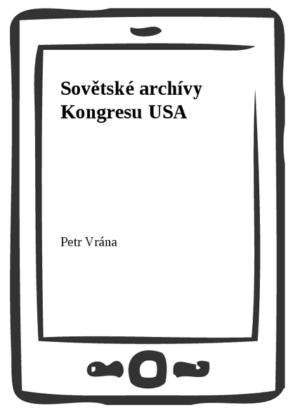 E-kniha Sovětské archívy Kongresu USA - Petr Vrána
