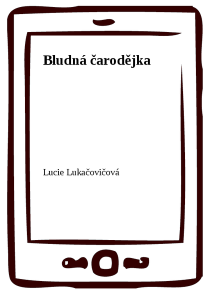 E-kniha Bludná čarodějka - Lucie Lukačovičová