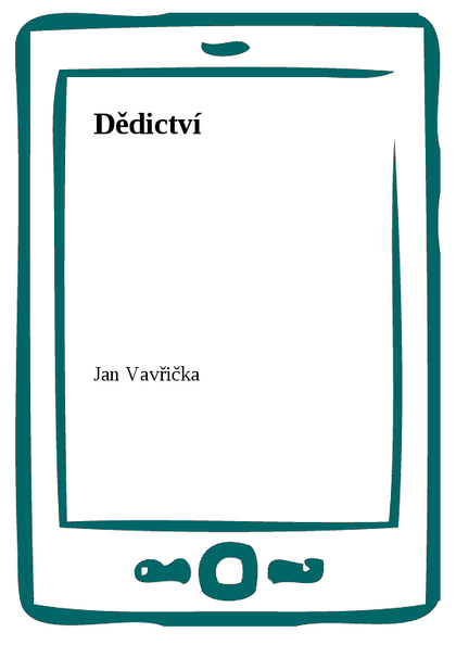 E-kniha Dědictví - Jan Vavřička