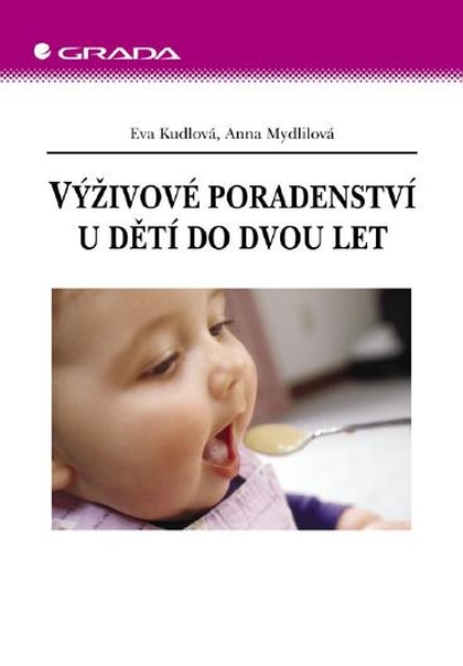 E-kniha Výživové poradenství u dětí do dvou let - Eva Kudlová, Anna Mydlilová
