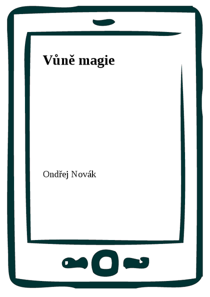 E-kniha Vůně magie - Ondřej Novák