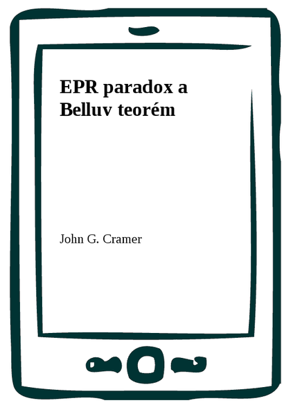 E-kniha EPR paradox a Belluv teorém - John G. Cramer