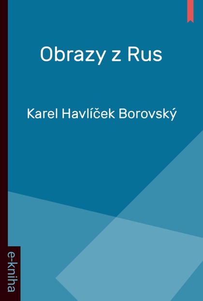 E-kniha Obrazy z Rus - Karel Havlíček Borovský