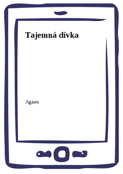 E-kniha Tajemná dívka -  Agnes