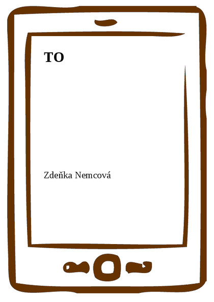 E-kniha TO - Zdeňka Němcová
