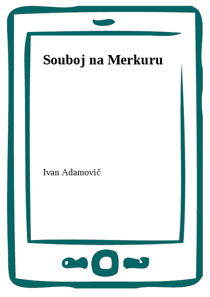 E-kniha Souboj na Merkuru - Ivan Adamovič