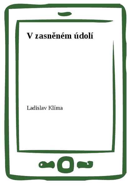 E-kniha V zasněném údolí - Ladislav Klíma