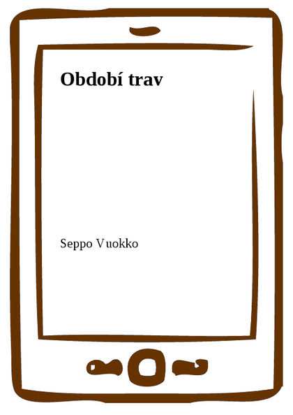 E-kniha Období trav - Seppo Vuokko