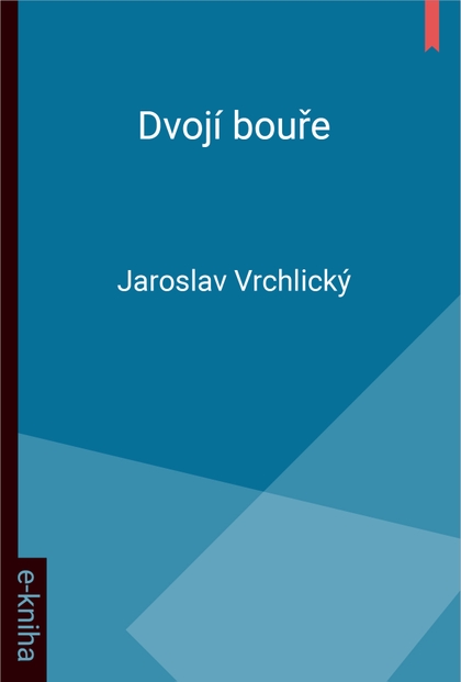E-kniha Dvojí bouře - Jaroslav Vrchlický