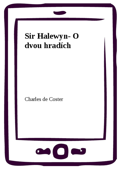 E-kniha Sir Halewyn- O dvou hradích - Charles de Coster