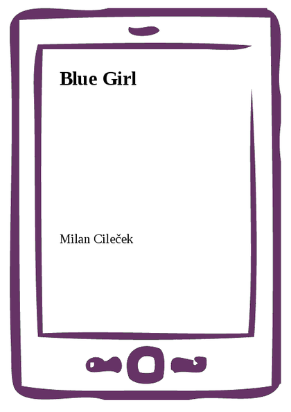 E-kniha Blue Girl - Milan Cileček
