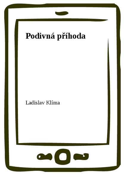 E-kniha Podivná příhoda - Ladislav Klíma
