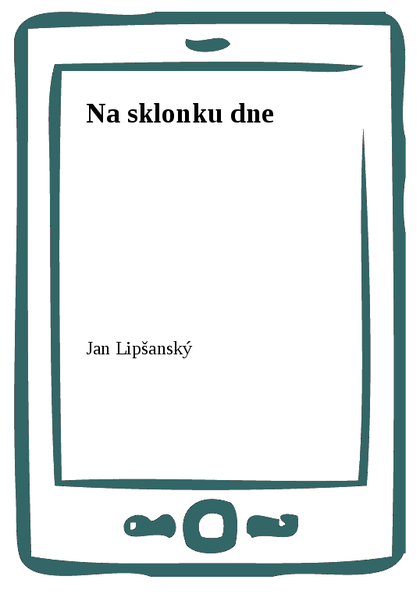 E-kniha Na sklonku dne - Jan Lipšanský