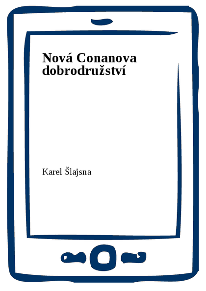 E-kniha Nová Conanova dobrodružství - Karel Šlajsna