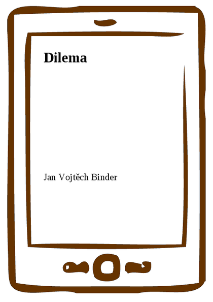 E-kniha Dilema - Jan Vojtěch Binder