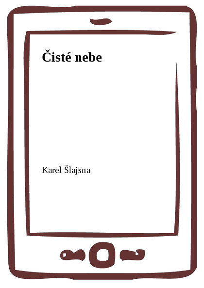 E-kniha Čisté nebe - Karel Šlajsna