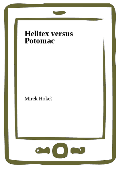 E-kniha Helltex versus Potomac - Miroslav Hokeš