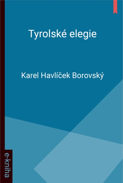E-kniha Tyrolské elegie - Karel Havlíček Borovský